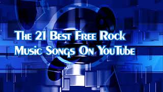 Free 21 Best Rock Music For You